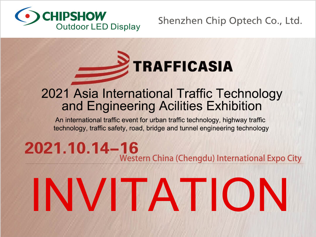 Chipshow will participate in TRAFFIC ASIA 2021