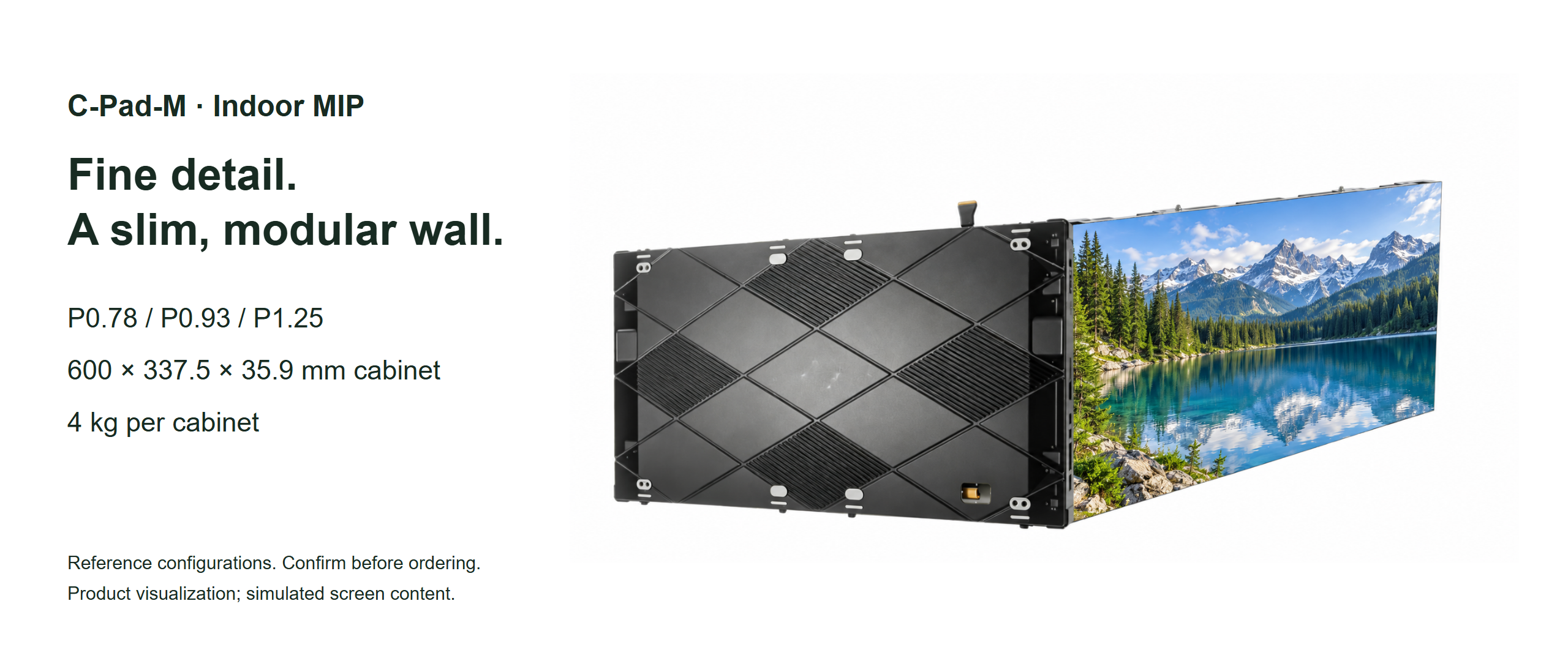 C-Pad-M indoor MIP overview: P0.78, P0.93 and P1.25; 600 by 337.5 by 35.9 mm cabinet; 4 kg reference weight. Product visualization with simulated screen content.